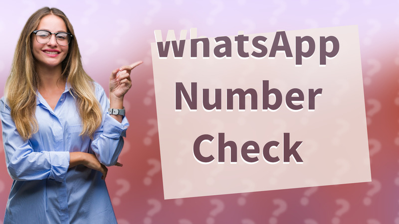 WhatsApp Number Check