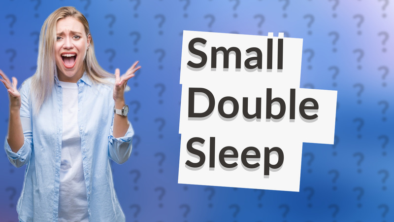 Small Double Sleep