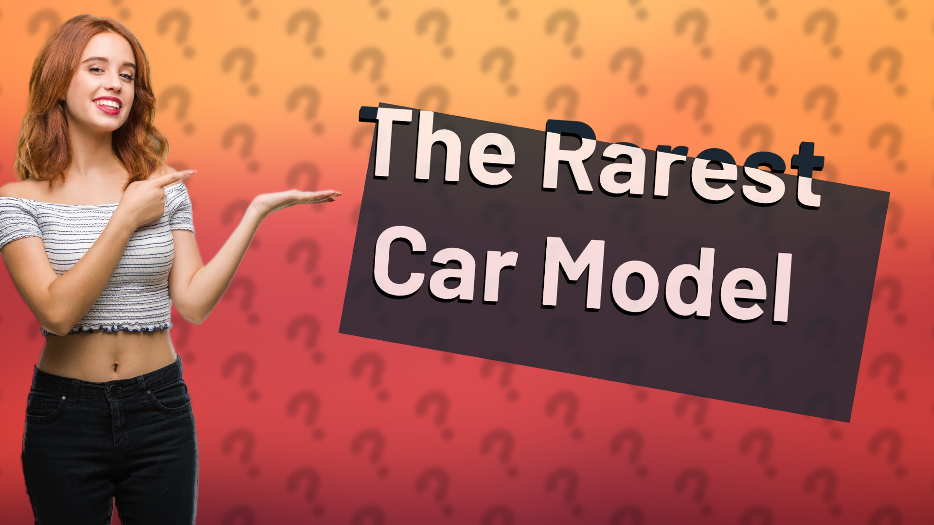 The Rarest Car Model