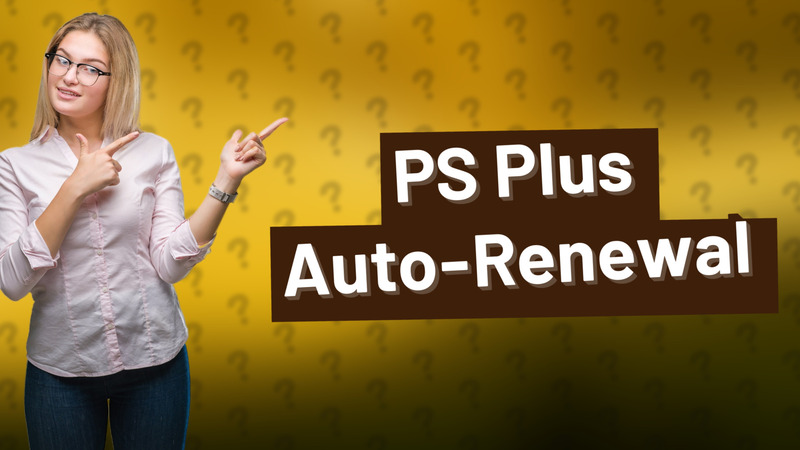 PS Plus Auto-Renewal