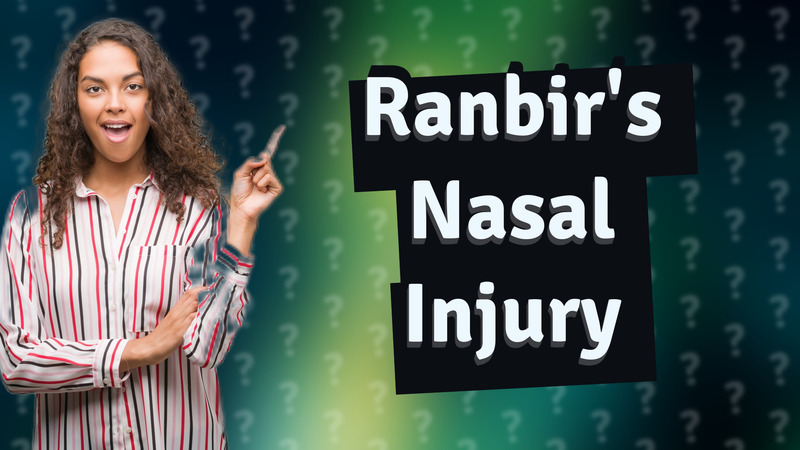 Ranbir's Nasal Injury
