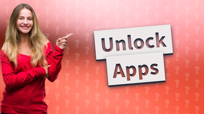 Unlock Apps