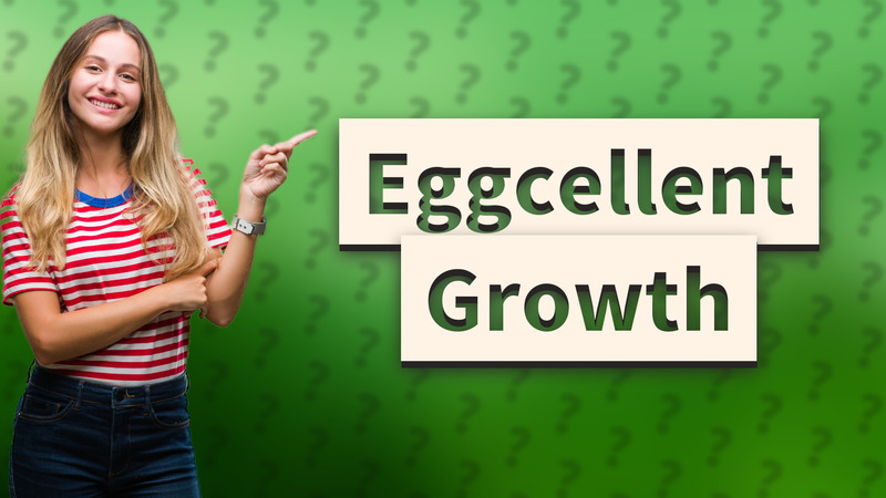 Eggcellent Growth