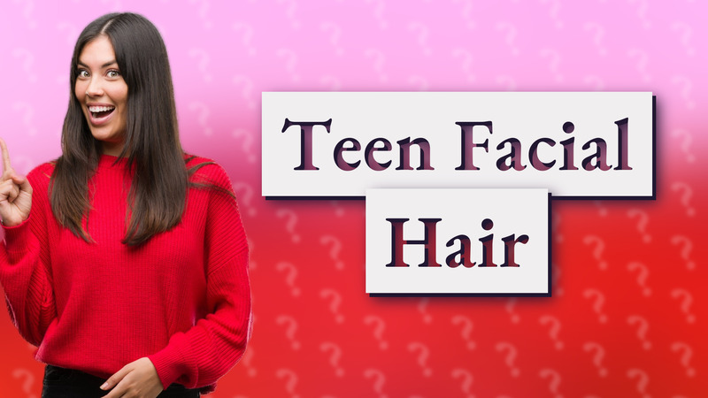 Teen Facial Hair