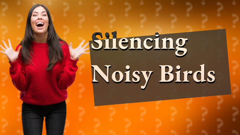 Silencing Noisy Birds