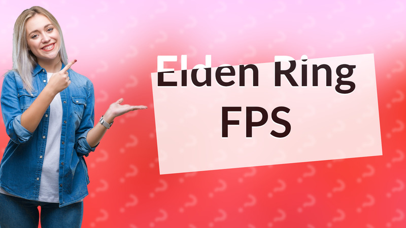Elden Ring FPS