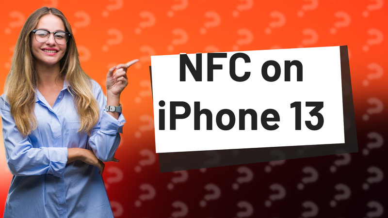 NFC on iPhone 13