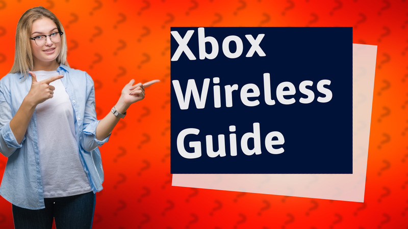 Xbox Wireless Guide
