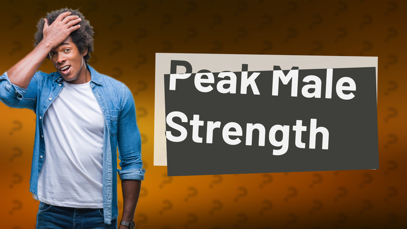 Peak Male Strength