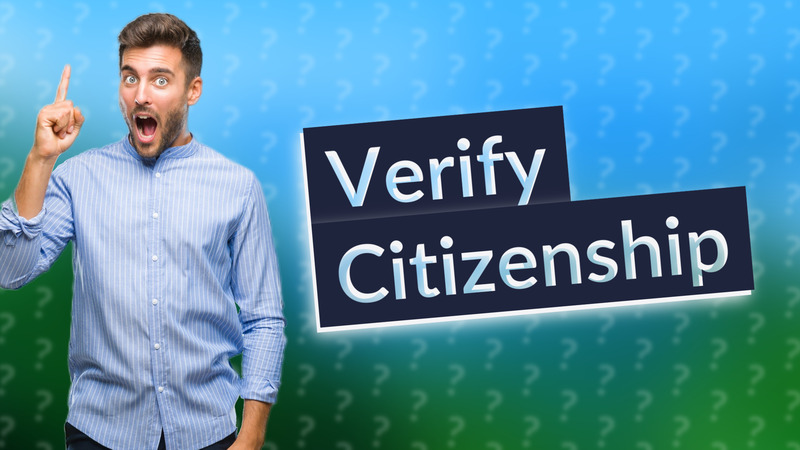 Verify Citizenship