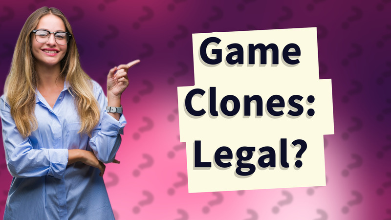 Game Clones: Legal?