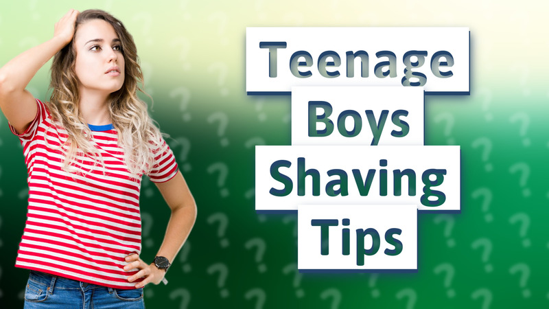 Teenage Boys Shaving Tips