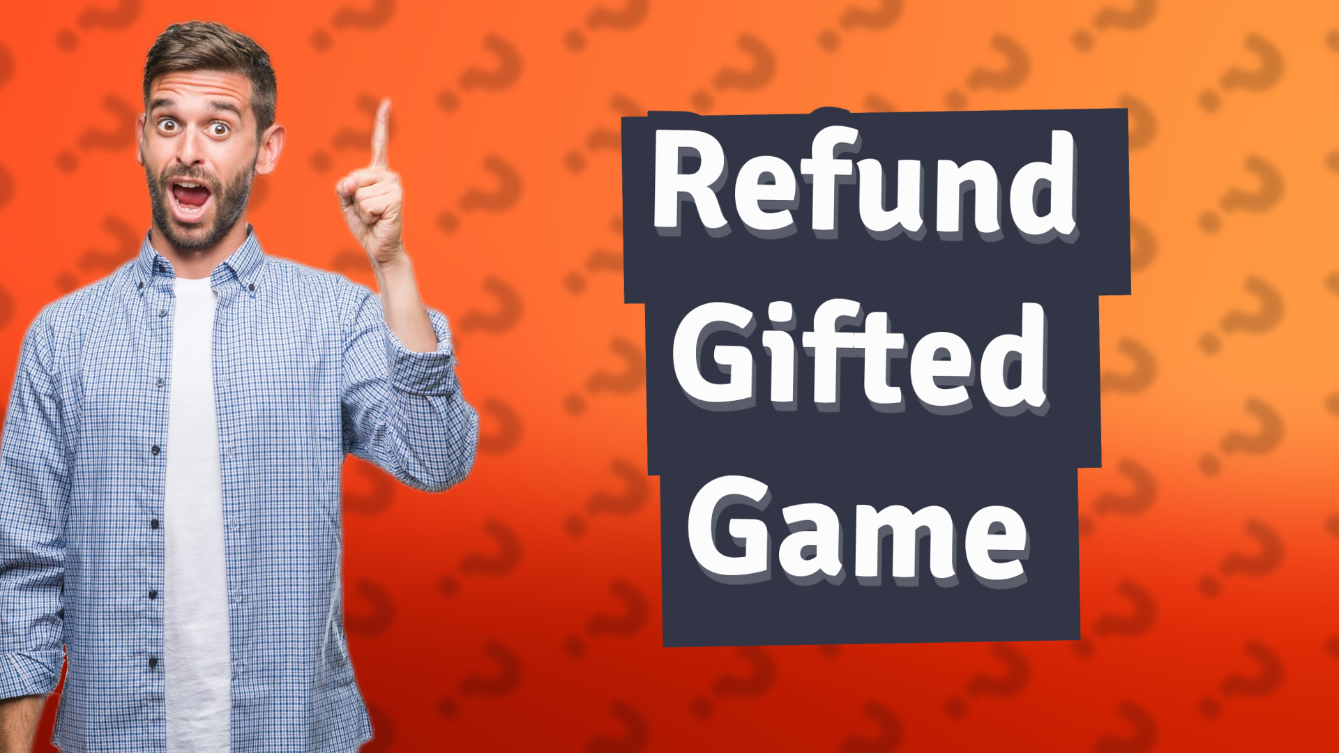 Refund Gifted Game
