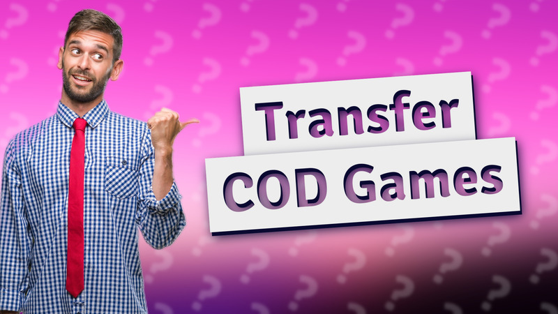 Transfer COD Games