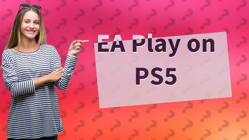 EA Play on PS5
