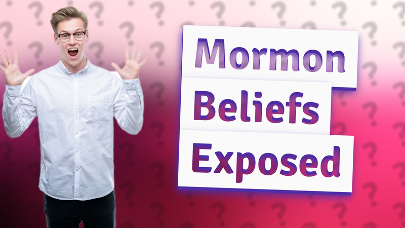 Mormon Beliefs Exposed