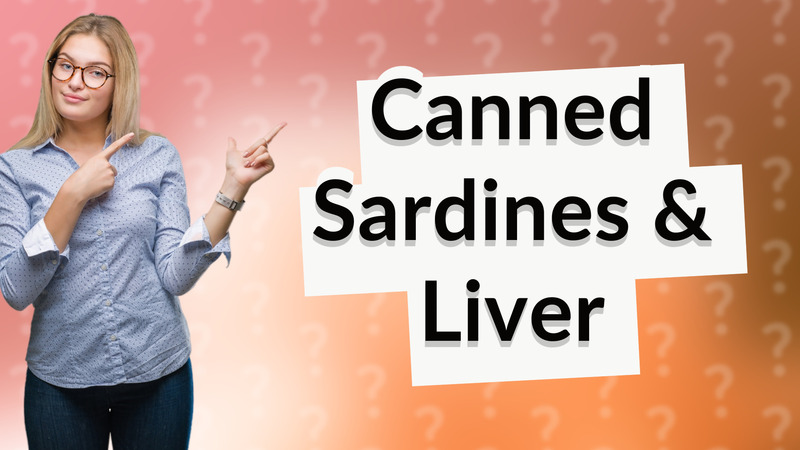 Canned Sardines & Liver