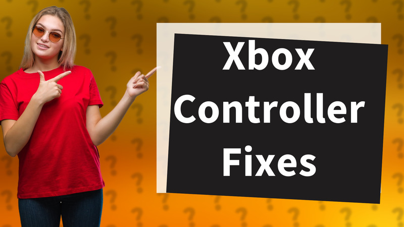 Xbox Controller Fixes