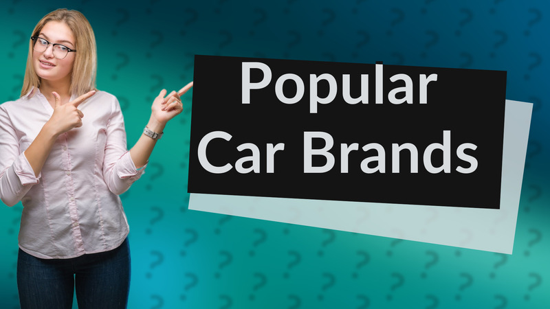 Popular Car Brands
