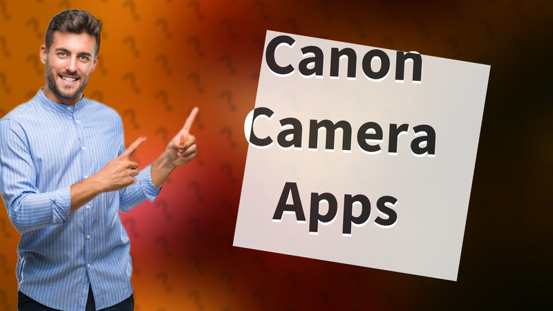 Canon Camera Apps