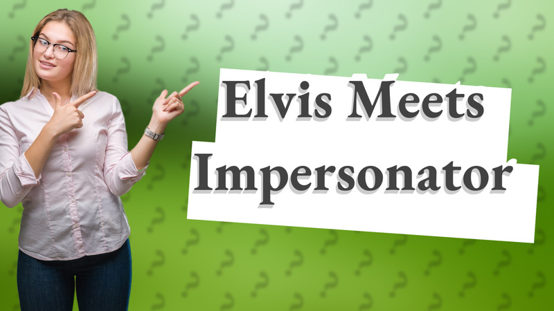 Elvis Meets Impersonator