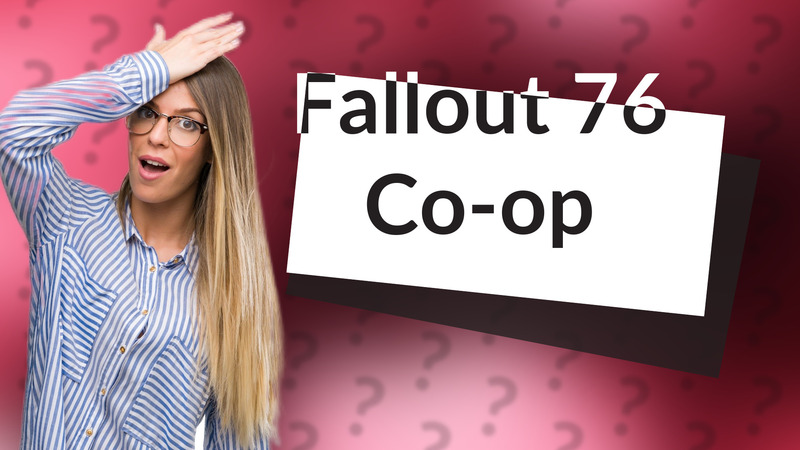 Fallout 76 Co-op