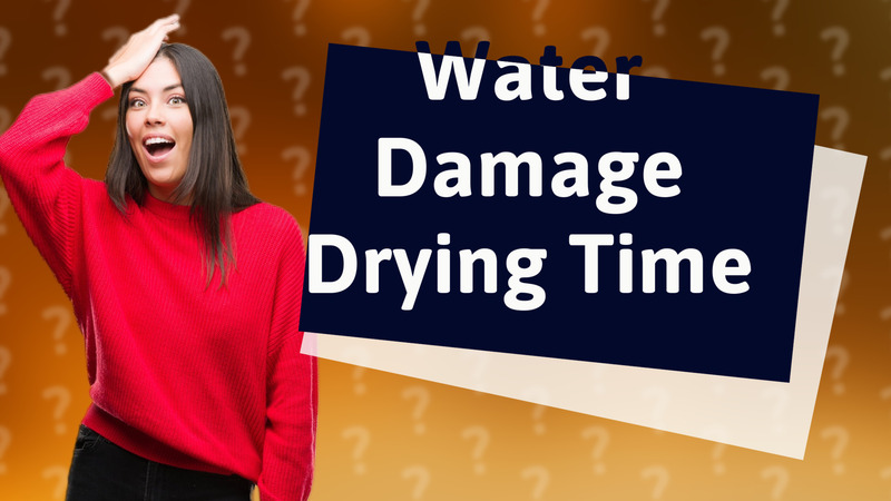 Water Damage Drying Time