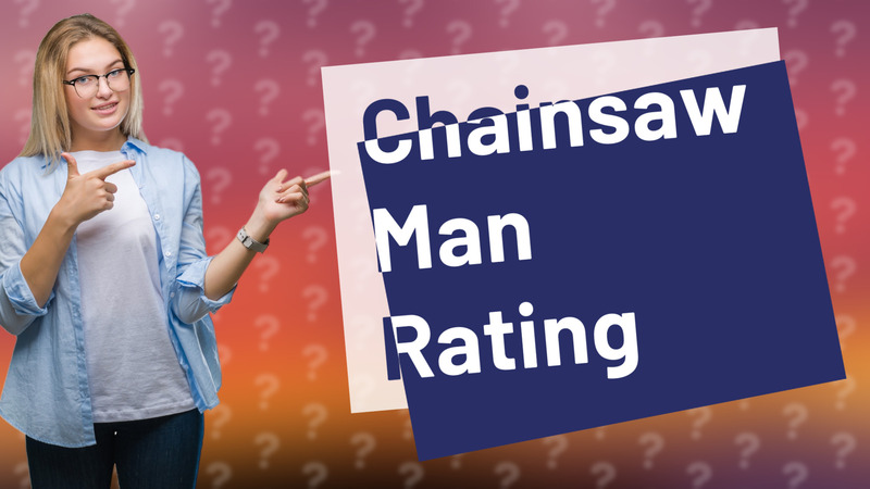 Chainsaw Man Rating