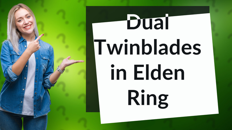 Dual Twinblades in Elden Ring