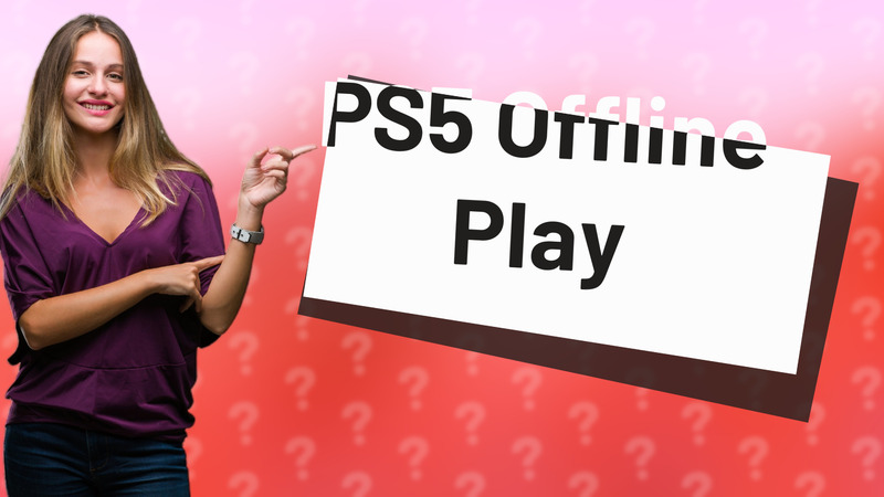 PS5 Offline Play