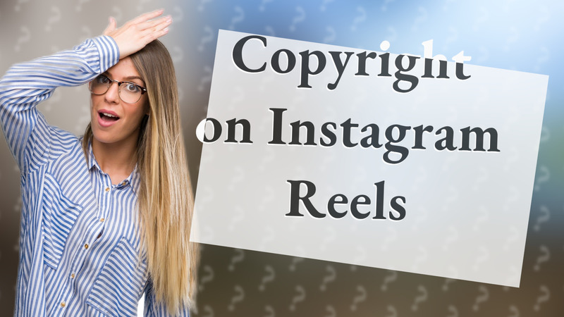 Copyright on Instagram Reels
