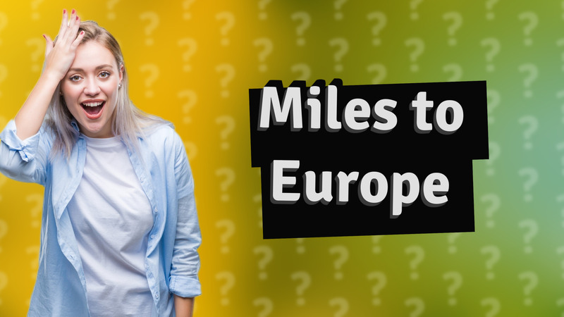 Miles to Europe