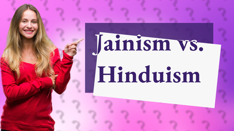 Jainism vs. Hinduism
