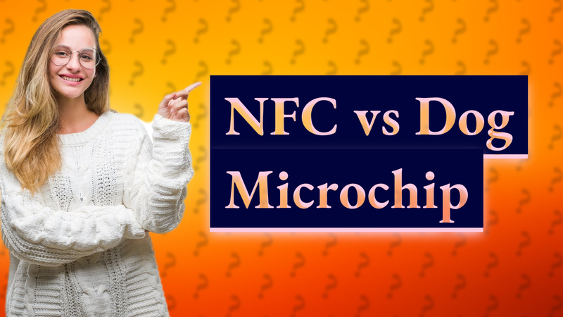 NFC vs Dog Microchip