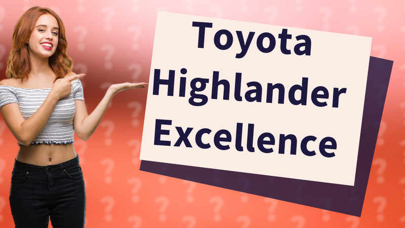 Toyota Highlander Excellence