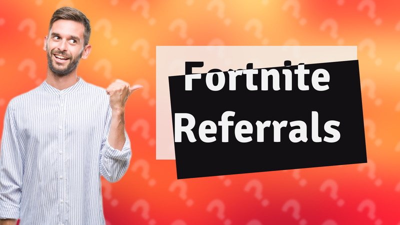 Fortnite Referrals