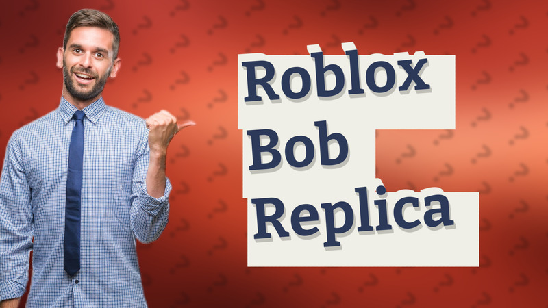 Roblox Bob Replica