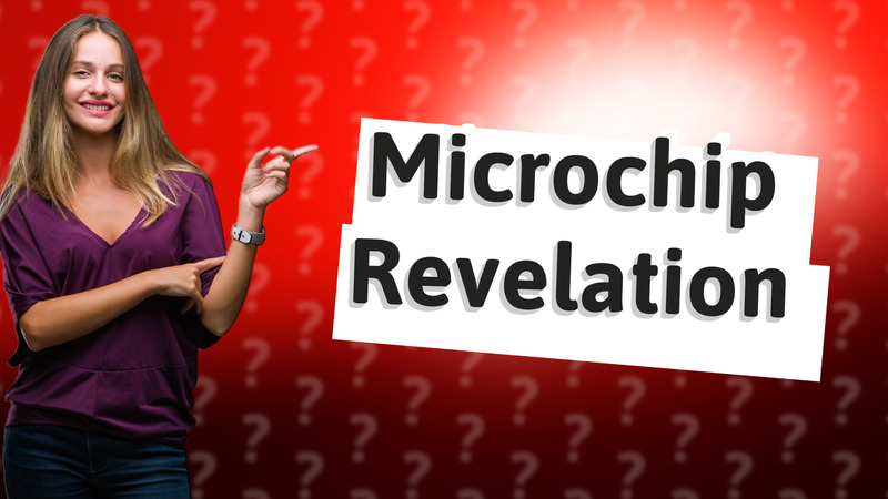 Microchip Revelation
