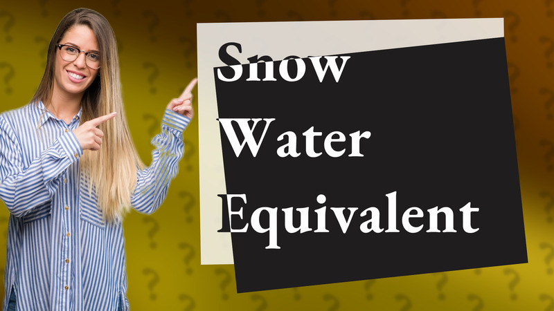 Snow Water Equivalent
