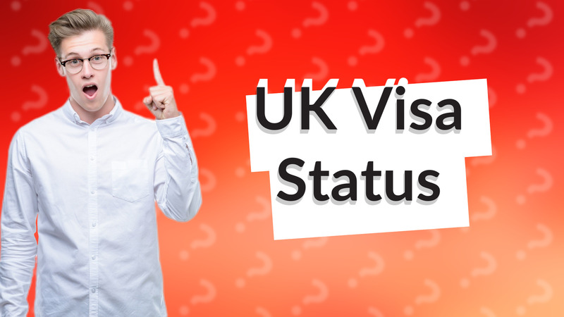 UK Visa Status