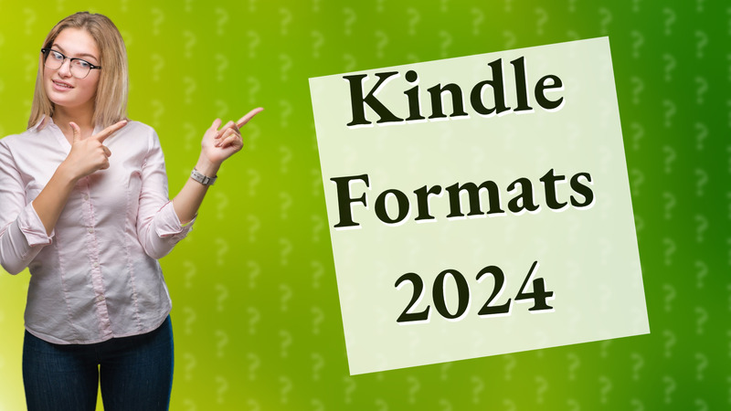 Kindle Formats 2024