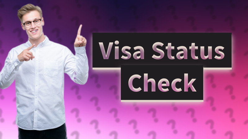 Visa Status Check