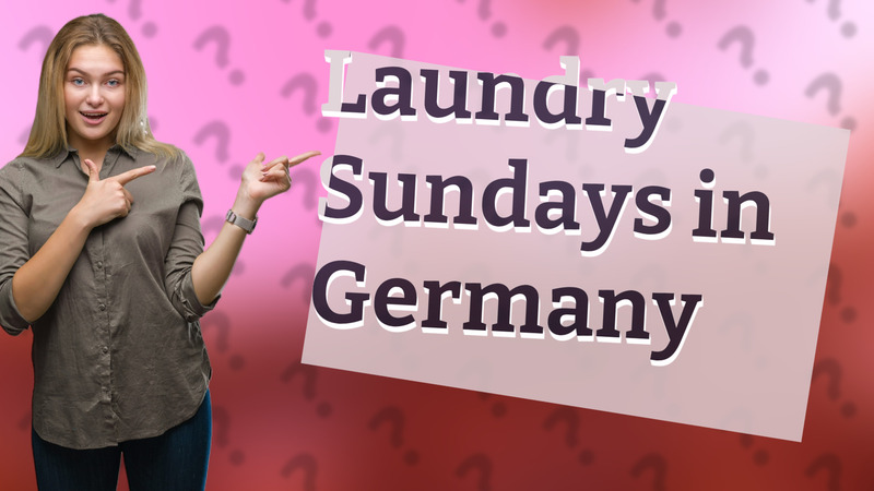 Laundry Sundays in Germany