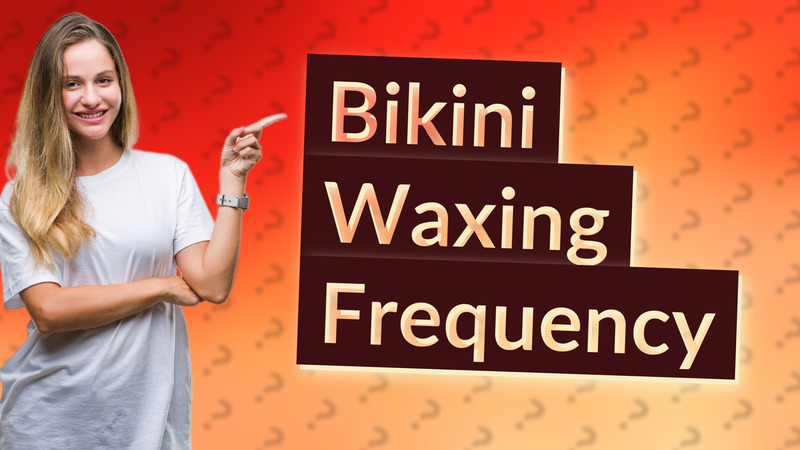 Bikini Waxing Frequency