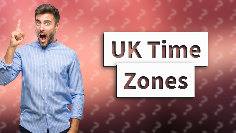 UK Time Zones