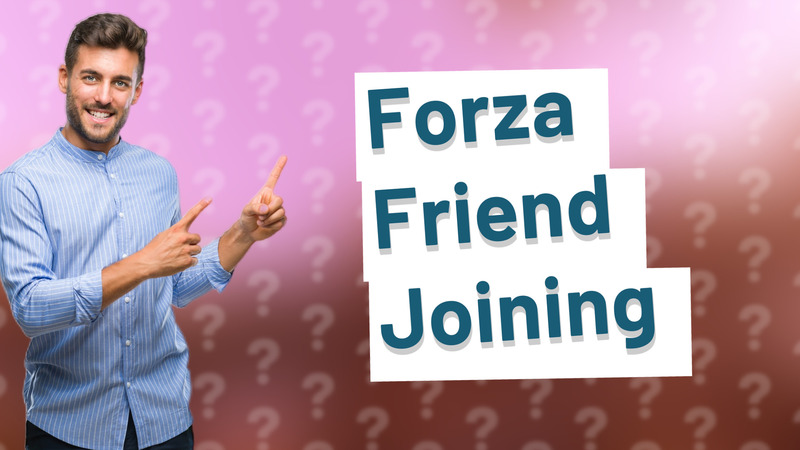 Forza Friend Joining