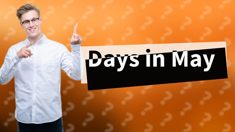 Days in May