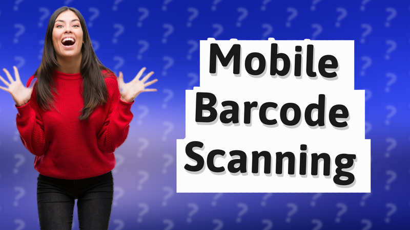 Mobile Barcode Scanning