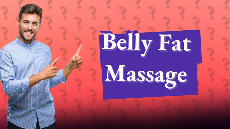 Belly Fat Massage