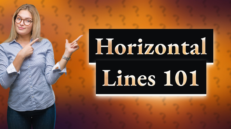Horizontal Lines 101